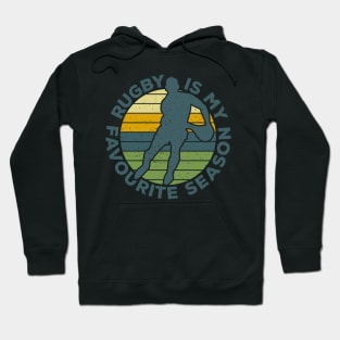 Rugby Is My Favourite Season Sport Nostalgia Hoodie